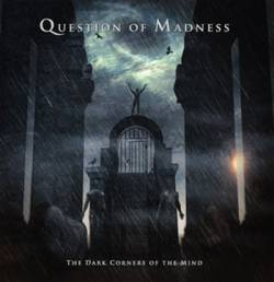 Question Of Madness : The Dark Corners of the Mind